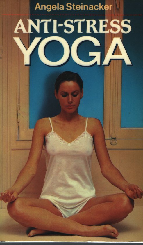 Anti - stress yoga - Steinacker