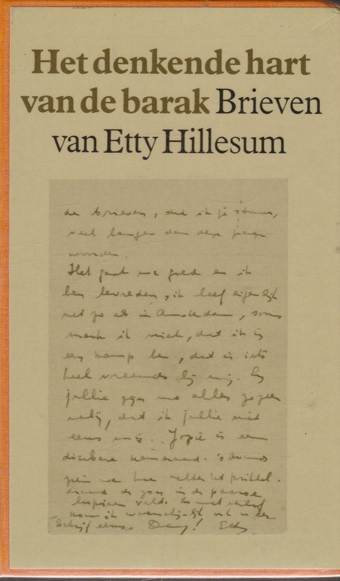 Het denkende hart van de barak - Etty Hillesum, J G Gaarlandt