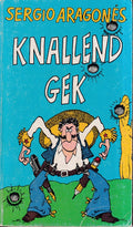 Knallend gek - Sergio Aragonés, Albert B. Feldstein