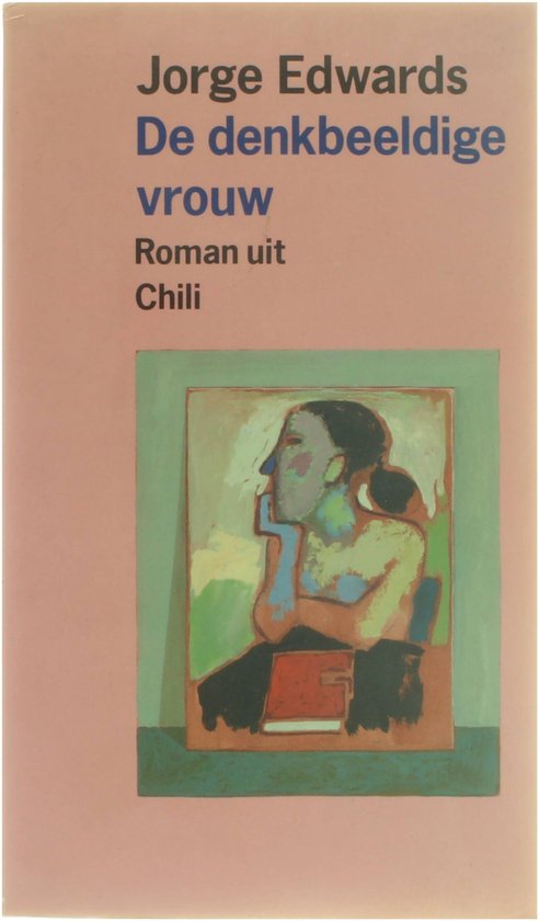 De denkbeeldige vrouw - Jorge Edwards