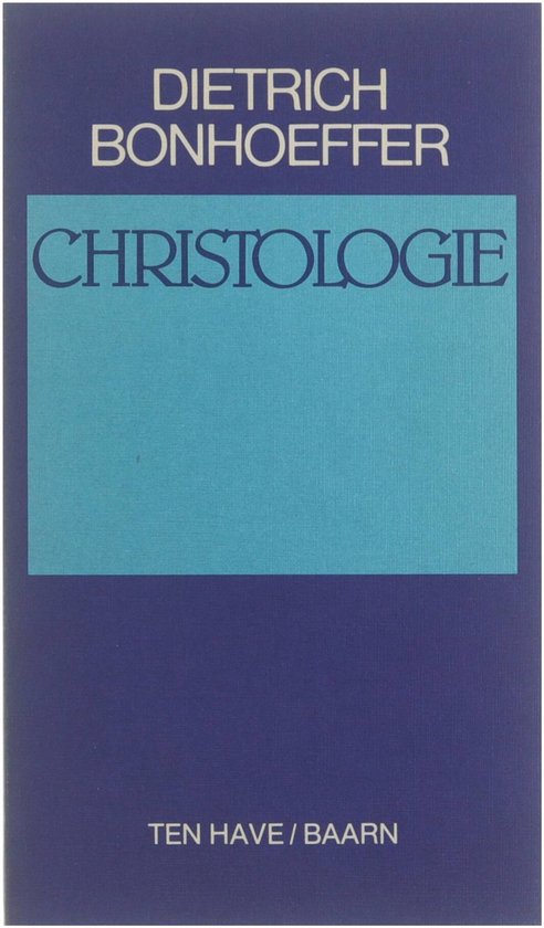 Christologie - Dietrich Bonhoeffer, Otto Dudzus