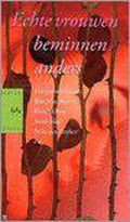 Echte Vrouwen Beminnen Anders - Auteur Onbekend