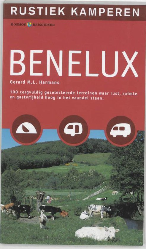 Rustiek Kamperen In De Benelux - H. Dussen