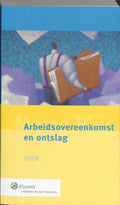 Arbeidsovereenkomst en Ontslag 2009