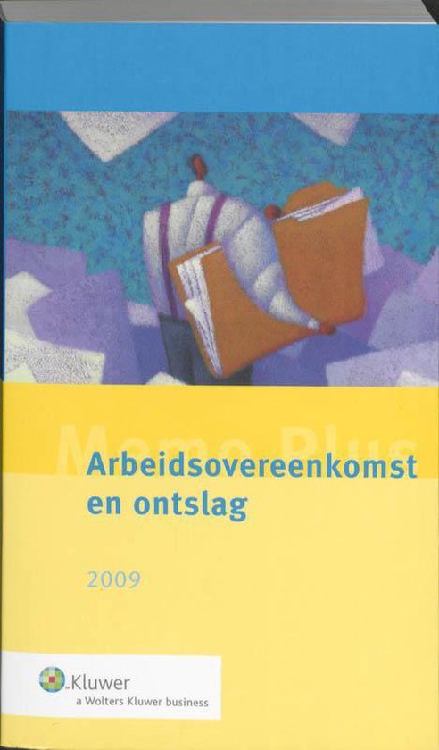 Arbeidsovereenkomst en Ontslag 2009