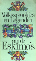 Volkssprookjes en legenden eskimo's - Heinz Baruske