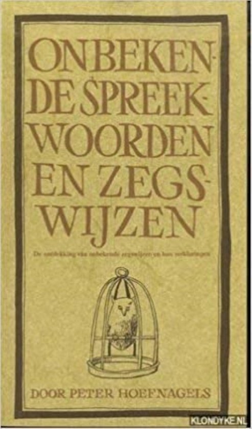 Onbekende spreekwoorden en zegswijzen - Peter Hoefnagels