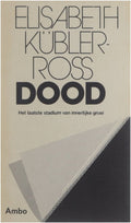 Dood - Elisabeth Kübler - Ross