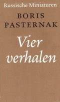 VIER VERHALEN - Boris Pasternak, Charles B.(Vert.) Timmer