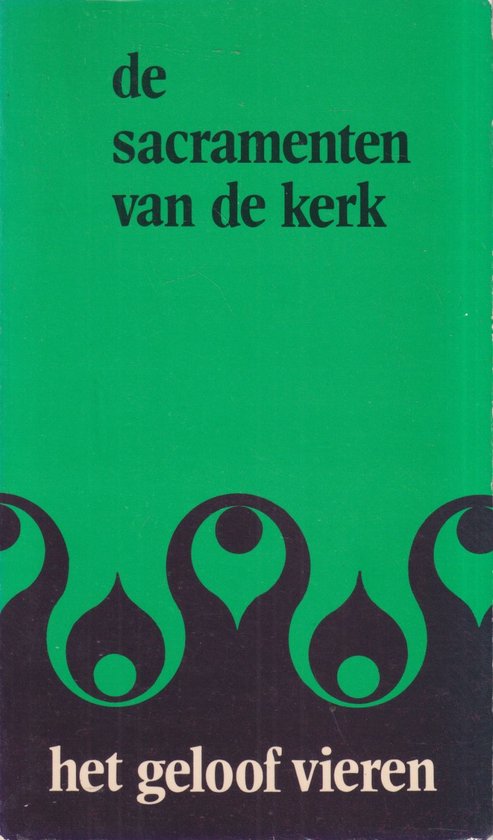 De Sacramenten van de Kerk - Alois Müller