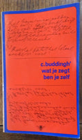 Wat je zegt ben je zelf - C. Buddingh