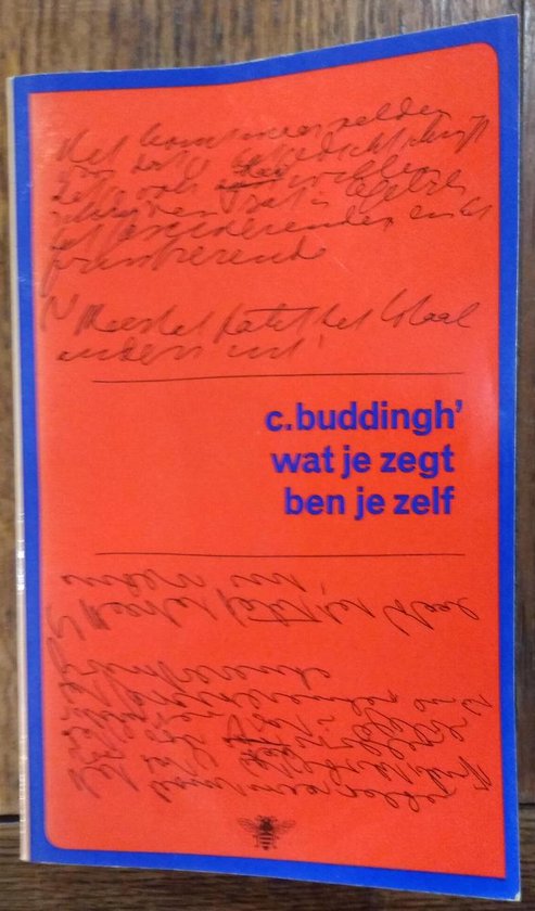 Wat je zegt ben je zelf - C. Buddingh