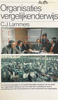 Organisaties vergelijkenderwijs - C.J. Lammers, W.J. van Noort