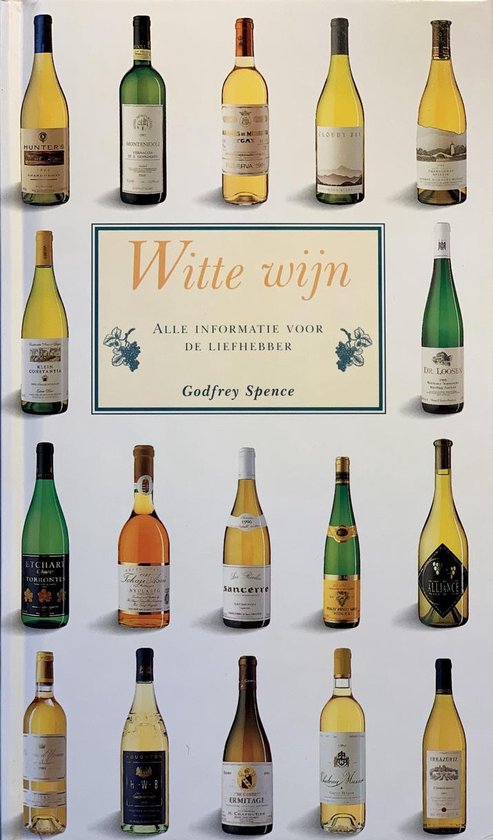 Witte wijn - Godfrey Spence, Linda Beukers