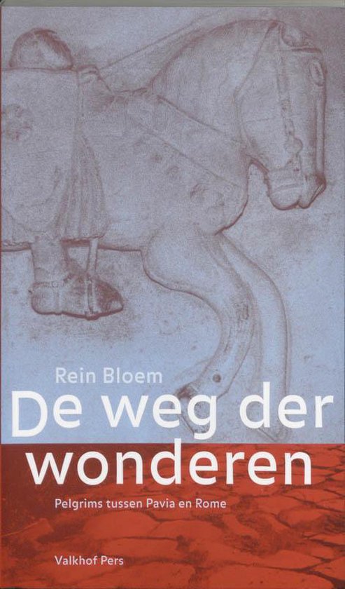 De Weg Der Wonderen - Rein Bloem