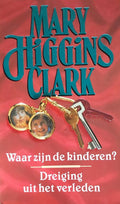 Waar zijn de kinderen/dreiging verl - Higgins Clark
