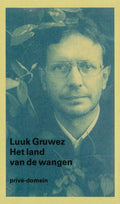 Privé - domein 226 - Het land van de wangen - Luuk Gruwez