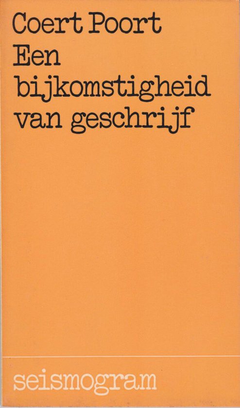 Een bijkomstigheid van geschrijf - Coen Poort