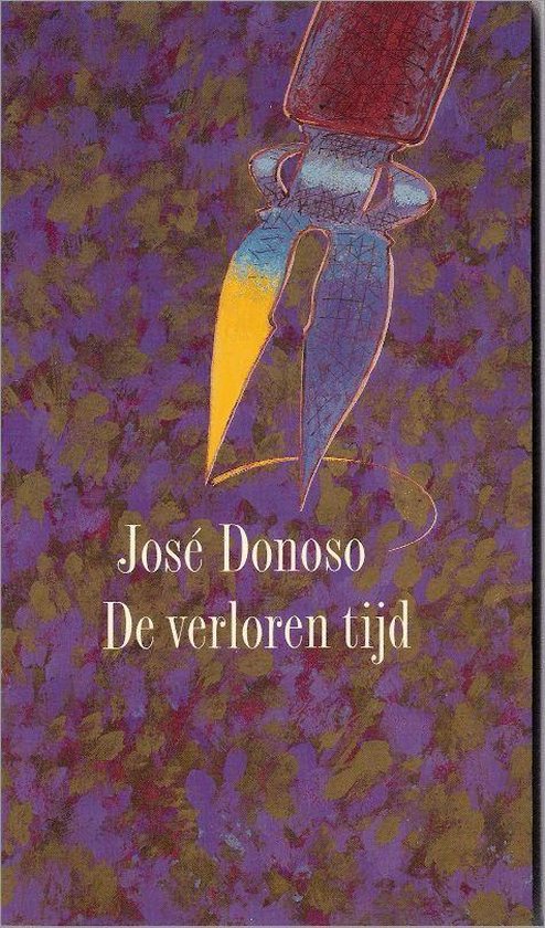 De verloren tijd - Donoso José - José Donoso