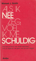 Als ik nee zeg voel ik me schuldig - Manuel J. Smith, C. Hendriks