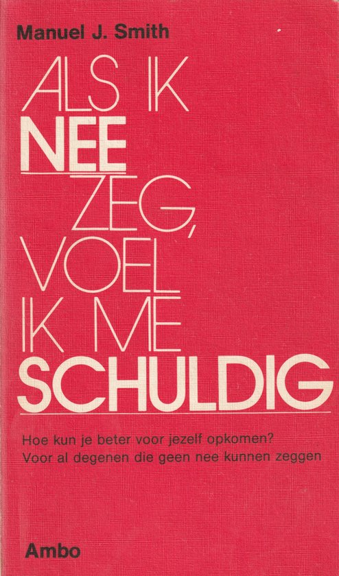 Als ik nee zeg voel ik me schuldig - Manuel J. Smith, C. Hendriks