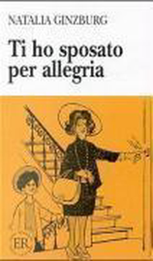 Ti ho sposato per allegria - Natalia Ginzburg, Ferdinando Taviani