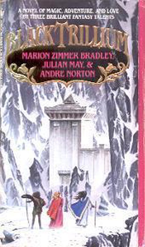 Black Trillium - Marion Zimmer Bradley, Julian May