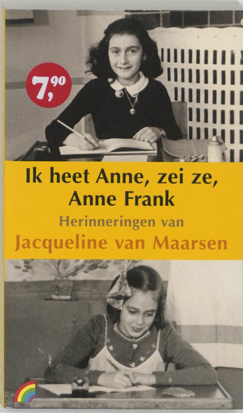 Ik heet Anne, zei ze, Anne Frank - Jacqueline van Maarsen