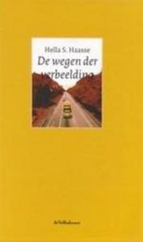 Wegen Der Verbeelding - Hella S. Haasse