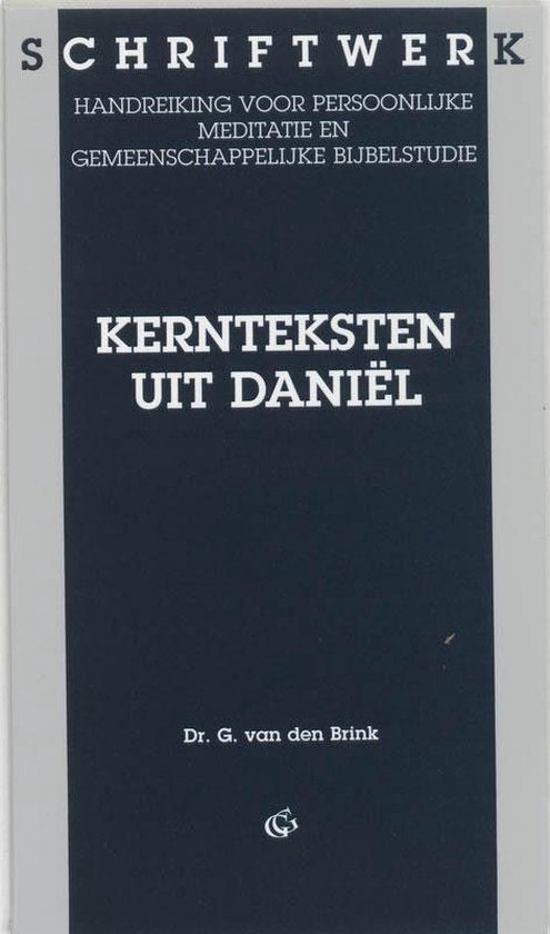 Kernteksten Uit Daniel - Gabriel Van Den Brink