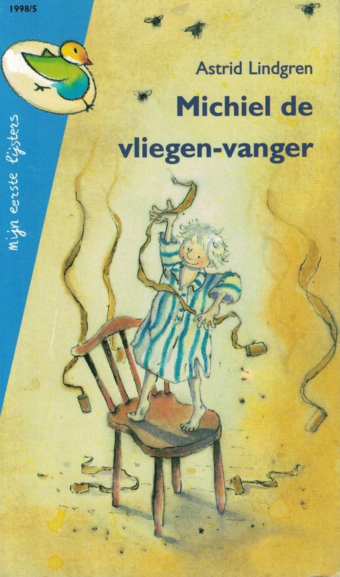 Michiel de vliegen - vanger - Astrid Lindgren, Bjorn (Ill.) Berg