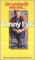 Weekendje weg met - Tonny Eyk
