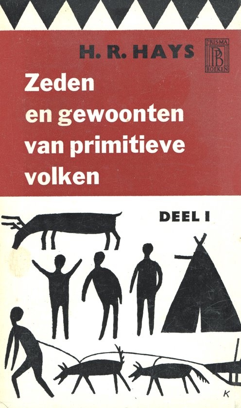 Vantoen.nu - Zeden en gewoonten van primitieve volken 1 - H.R. Hays
