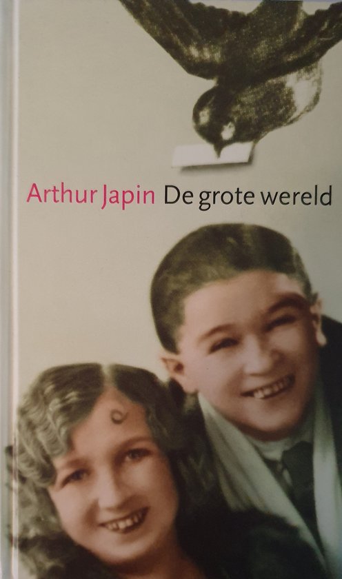 De grote wereld - boekenweekgeschenk 2006 - Arthur Japin - Arthur Japin, geen