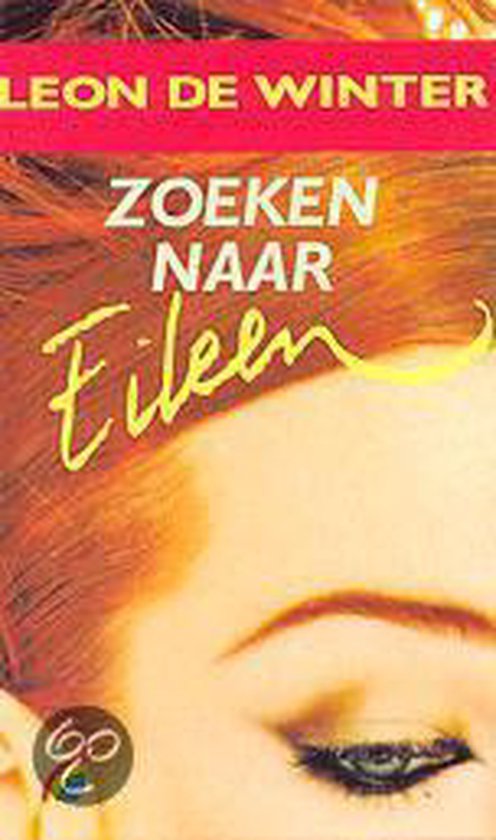 Zoeken naar Eileen - Leon de Winter