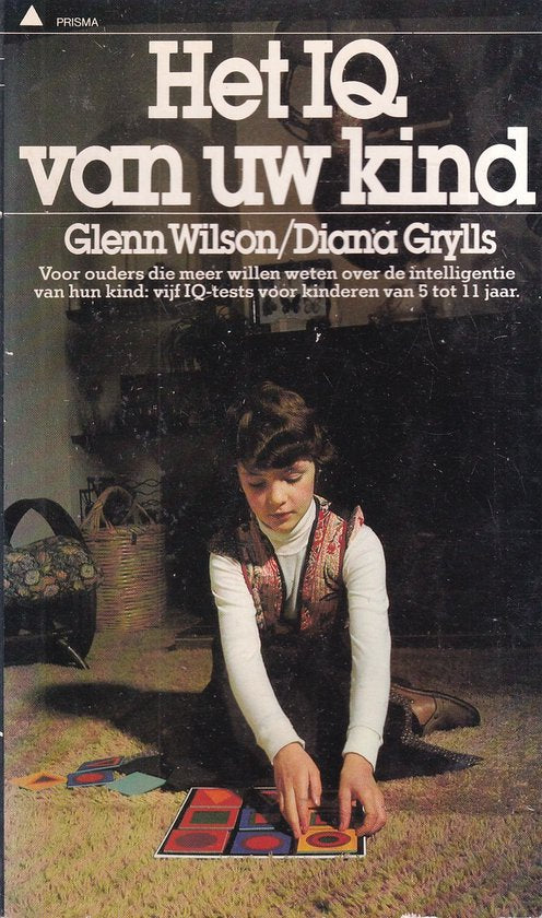 I.q. van uw kind - G. Wilson, H.J. Eysenck