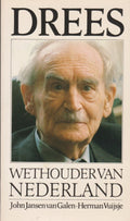 Drees wethouder van nederland - John Jansen van Galen, Herman Vuijsje