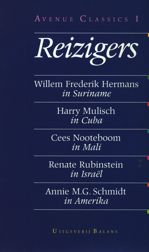 Reizigers - W.F. Hermans, Mulisch, Nooteboom, Rubinstein, Schmidt