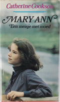 Mary - Ann een meisje met moed - Catherine Cookson