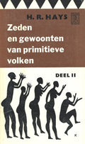 Zeden en gewoonten van primitieve volken deel II - Hays, H.R.