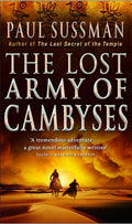 Lost Army Of Cambyses - Paul Sussman