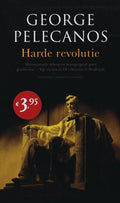 Harde revolutie - George P. Pelecanos
