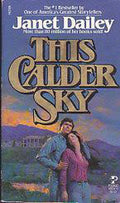 This Calder Sky - Janet Dailey