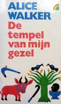 De tempel van mijn gezel - Alice Walker