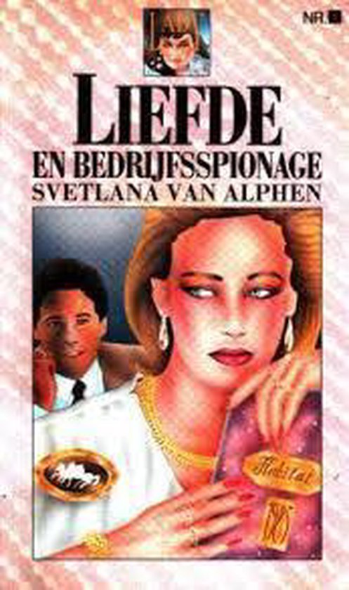 Liefde en bedrijfsspionage - Svetlana van Alphen