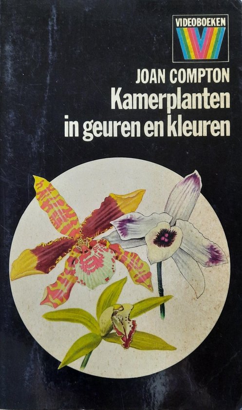 Kamerplanten in geuren en kleuren - Compton