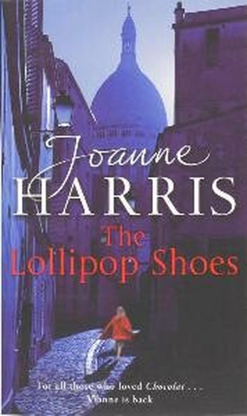 The Lollipop Shoes - Joanne Harris