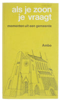 Als je zoon je vraagt - Momenten uit een gemeente - Collectief