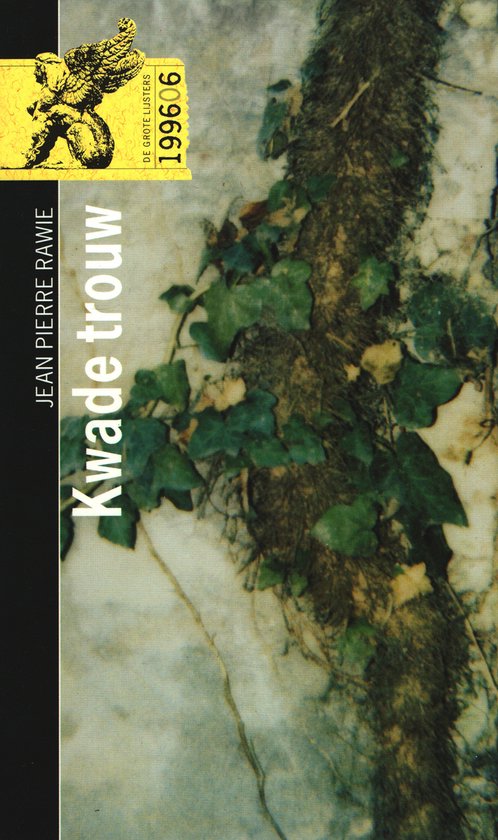 Kwade Trouw - Jean Pierre Rawie