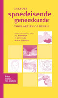 Zakboek spoedeisende geneeskunde - A.J. Alkemade, K. Caminada